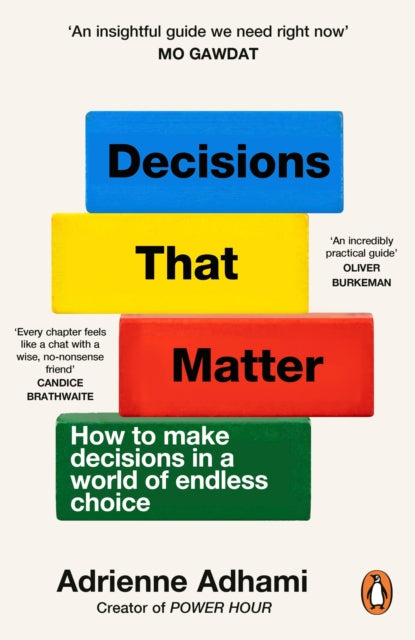 Decisions That Matter : How to Make Decisions in A World of Endless Choice - Book from The Bookhouse Broughty Ferry- Just £10.99! Shop now