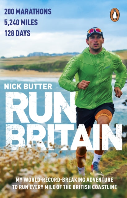 Run Britain : My World Record-Breaking Adventure to Run Every Mile of the British Coastline - Book from The Bookhouse Broughty Ferry- Just £12.99! Shop now