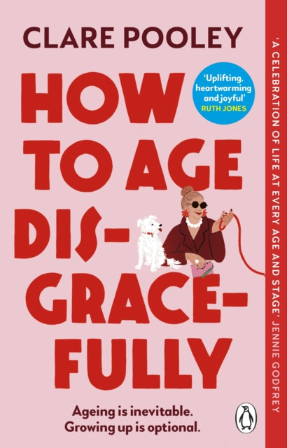 How to Age Disgracefully - Book from The Bookhouse Broughty Ferry- Just £9.99! Shop now