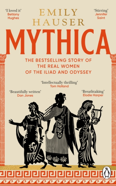 Mythica : A New History of Homer’s World, Through the Women Written Out of It - Book from The Bookhouse Broughty Ferry- Just £12.99! Shop now