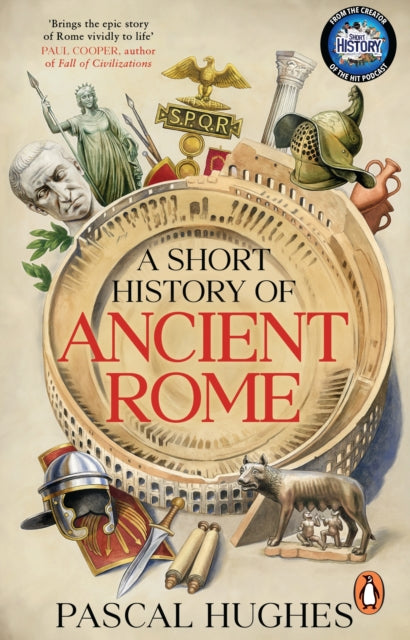 A Short History of Ancient Rome - Book from The Bookhouse Broughty Ferry- Just £11.99! Shop now