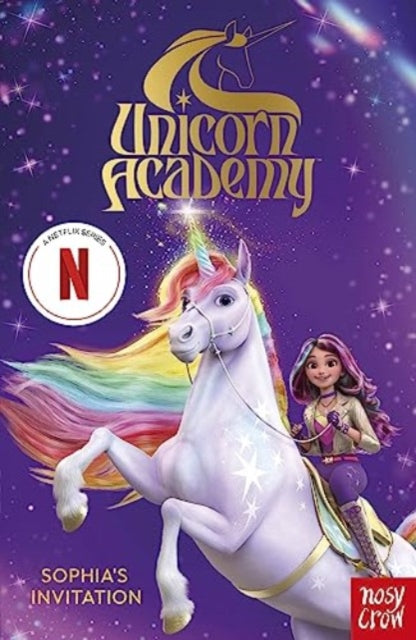 Unicorn Academy: Sophia's Invitation : The first book of the Netflix series - Book from The Bookhouse Broughty Ferry- Just £7.99! Shop now