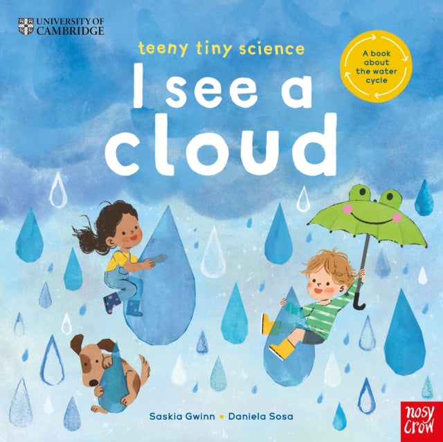 University of Cambridge: Teeny Tiny Science: I See a Cloud : A book about the water cycle - Book from The Bookhouse Broughty Ferry- Just £7.99! Shop now