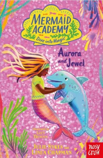Mermaid Academy: Aurora and Jewel - Book from The Bookhouse Broughty Ferry- Just £6.99! Shop now