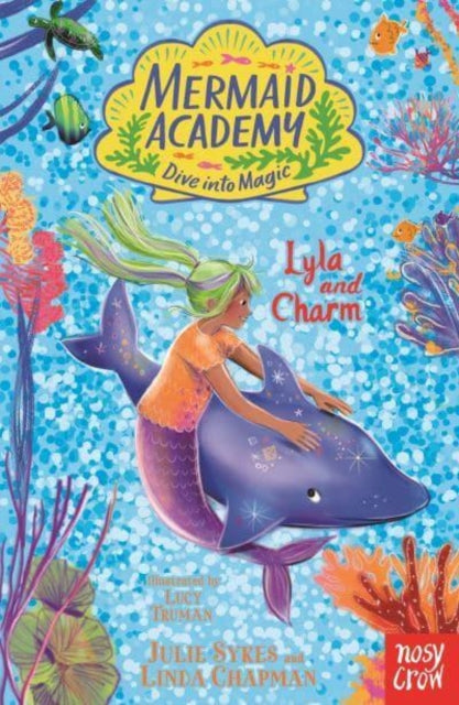 Mermaid Academy: Lyla and Charm - Book from The Bookhouse Broughty Ferry- Just £6.99! Shop now