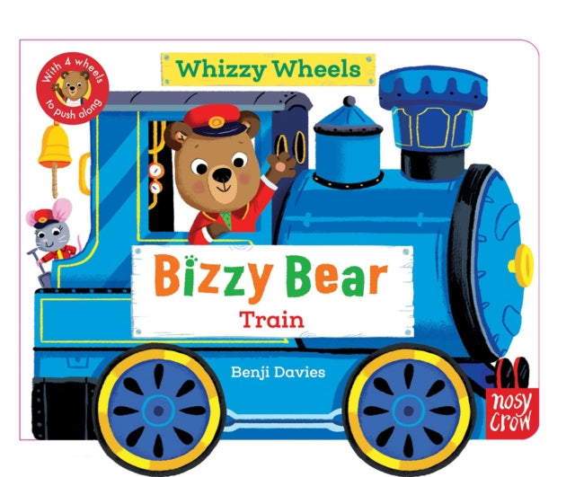 Bizzy Bear Whizzy Wheels: Train : With 4 moving wheels! - Book from The Bookhouse Broughty Ferry- Just £7.99! Shop now