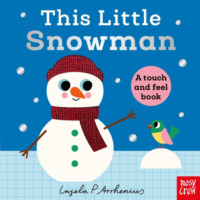 This Little Snowman : A Touch and Feel Book - Book from The Bookhouse Broughty Ferry- Just £7.99! Shop now