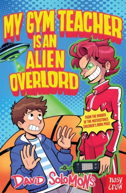 My Gym Teacher Is an Alien Overlord - Book from The Bookhouse Broughty Ferry- Just £7.99! Shop now