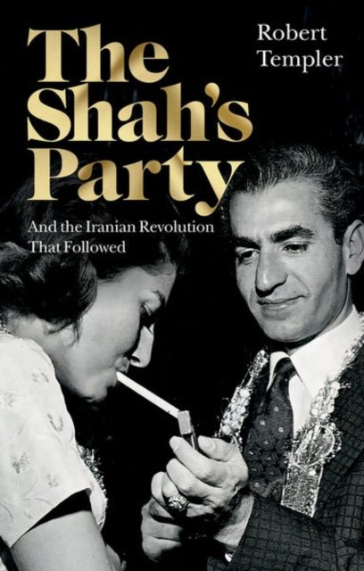 The Shah’s Party : And the Iranian Revolution That Followed - Book from The Bookhouse Broughty Ferry- Just £19.99! Shop now