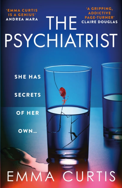 The Psychiatrist : The BRAND NEW chillingly gripping thriller for 2025 from Emma Curtis the bestselling author of The Babysitter and The Commuter - Book from The Bookhouse Broughty Ferry- Just £9.99! Shop now