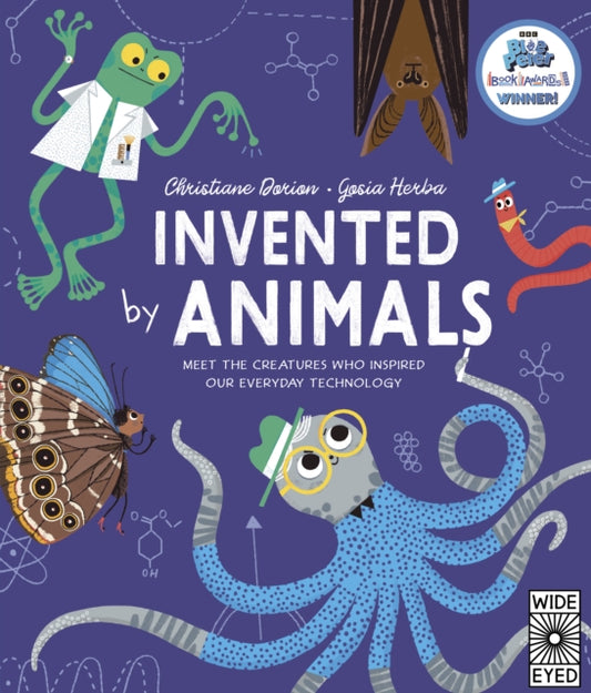 Invented by Animals : Meet the creatures who inspired our everyday technology - Book from The Bookhouse Broughty Ferry- Just £9.99! Shop now
