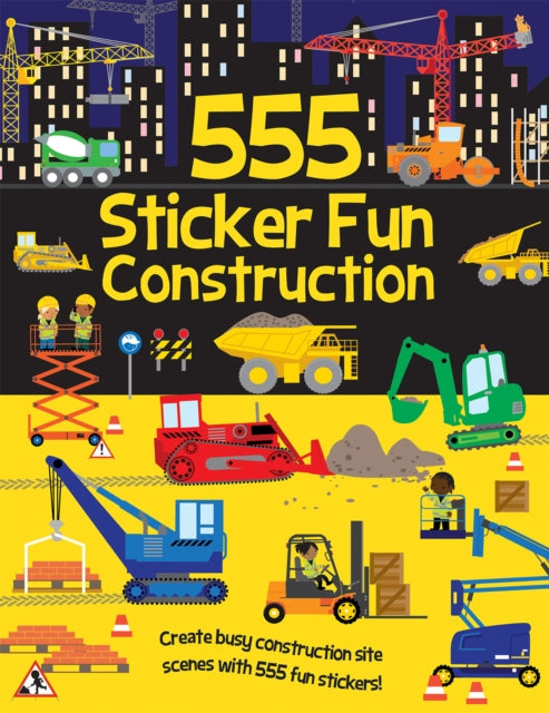 555 Sticker Fun Construction - Book from The Bookhouse Broughty Ferry- Just £6.99! Shop now