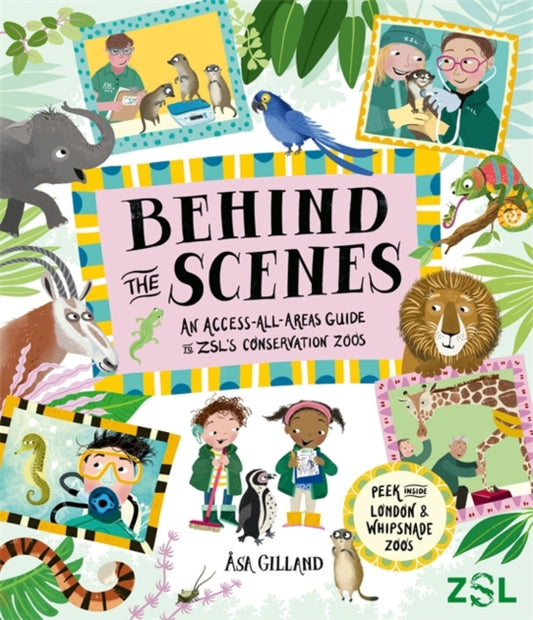 Behind the Scenes : uncover a world of animal care and conservation at London and Whipsnade Zoos - Book from The Bookhouse Broughty Ferry- Just £7.99! Shop now