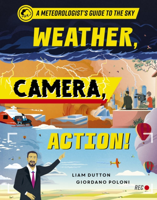 Weather, Camera, Action! : A Meteorologist's Guide to the Sky - Book from The Bookhouse Broughty Ferry- Just £10.99! Shop now