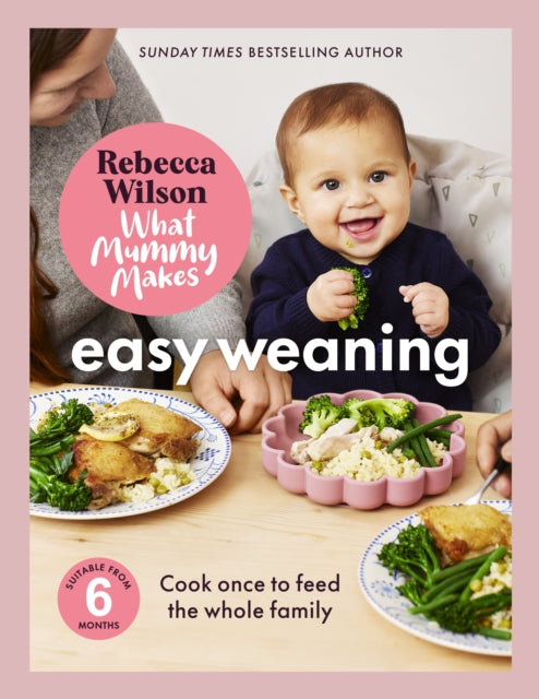 What Mummy Makes: Easy Weaning - Book from The Bookhouse Broughty Ferry- Just £20! Shop now
