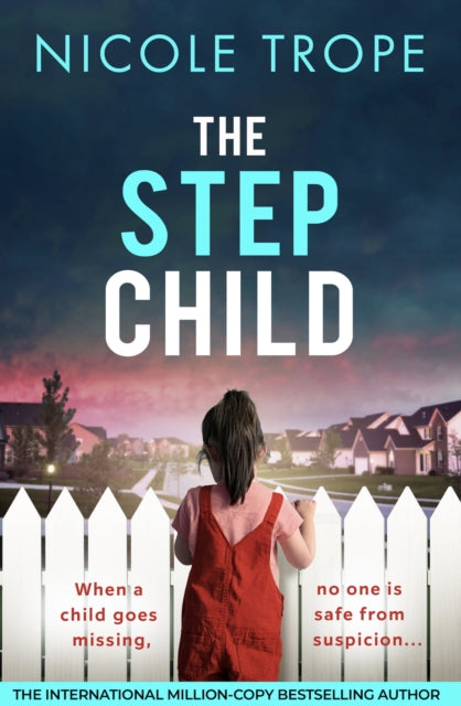 The Stepchild : A completely gripping psychological thriller full of twists - Book from The Bookhouse Broughty Ferry- Just £9.99! Shop now