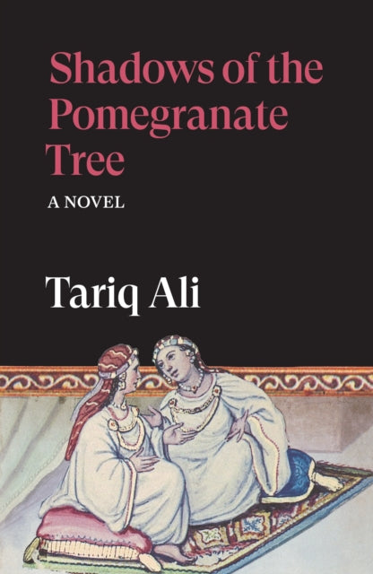 Shadows of the Pomegranate Tree : A Novel - Book from The Bookhouse Broughty Ferry- Just £14.99! Shop now