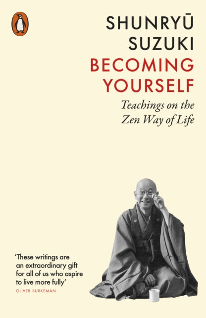 Becoming Yourself : Teachings on the Zen Way of Life - Book from The Bookhouse Broughty Ferry- Just £12.99! Shop now