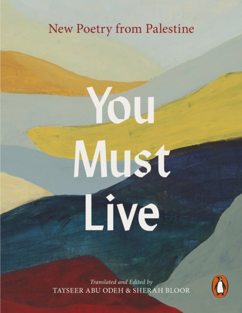 You Must Live : New Poetry From Palestine - Book from The Bookhouse Broughty Ferry- Just £12.99! Shop now