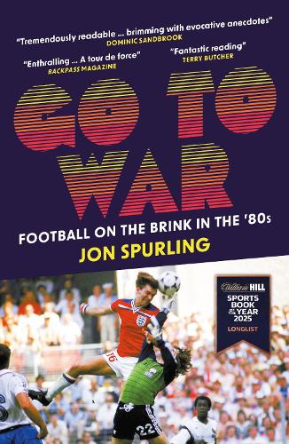 Go To War : Football on the Brink in the '80s - Book from The Bookhouse Broughty Ferry- Just £12.99! Shop now