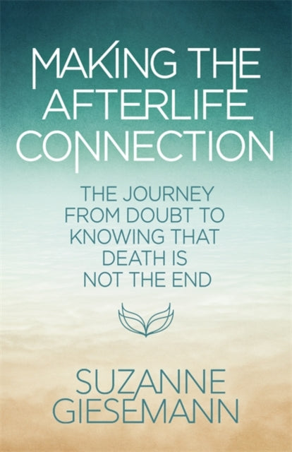 Making the Afterlife Connection - Book from The Bookhouse Broughty Ferry- Just £14.99! Shop now