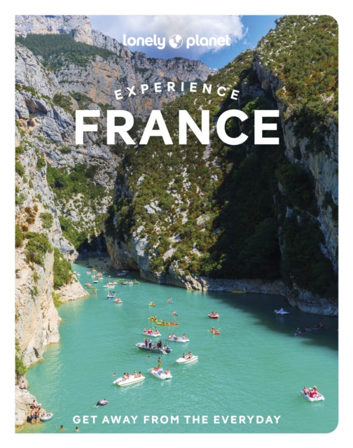 Lonely Planet Experience France - Book from The Bookhouse Broughty Ferry- Just £16.99! Shop now