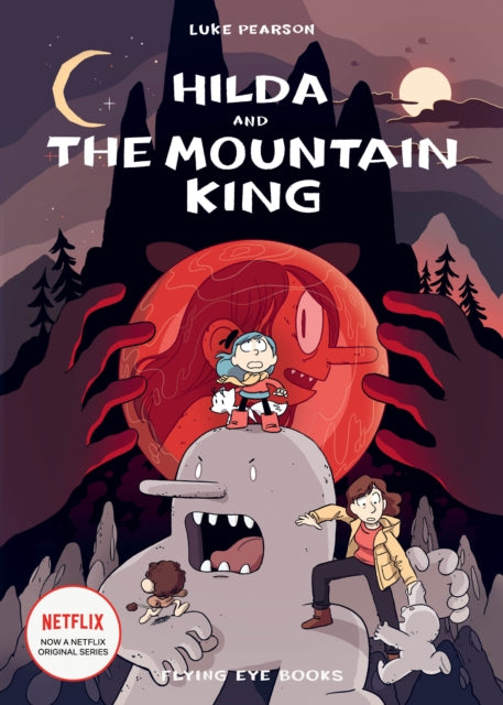 Hilda and the Mountain King - Book from The Bookhouse Broughty Ferry- Just £9.99! Shop now