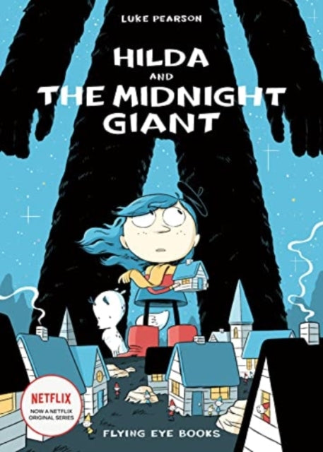 Hilda and the Midnight Giant - Book from The Bookhouse Broughty Ferry- Just £9.99! Shop now