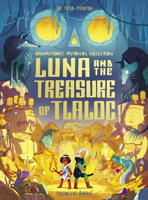Luna & The Treasure Of Tlaloc - Book from The Bookhouse Broughty Ferry- Just £9.99! Shop now