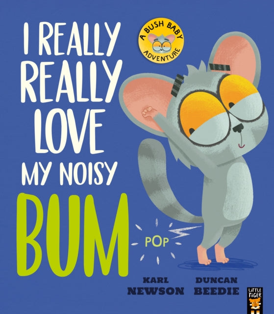 I Really, Really Love My Noisy Bum - Book from The Bookhouse Broughty Ferry- Just £7.99! Shop now