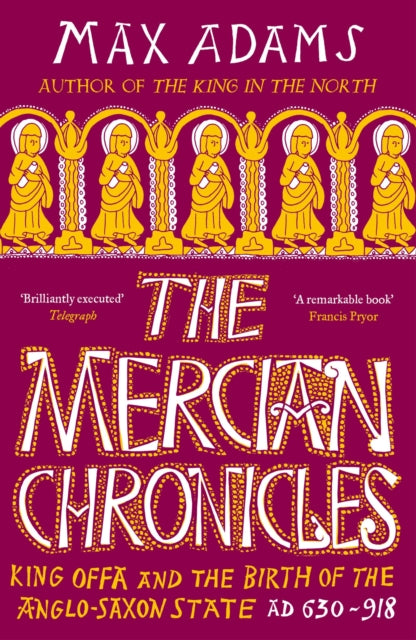 The Mercian Chronicles - Book from The Bookhouse Broughty Ferry- Just £10.99! Shop now