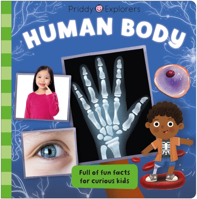 Priddy Explorers Human Body - Book from The Bookhouse Broughty Ferry- Just £7.99! Shop now