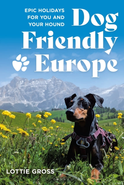 Dog-Friendly Europe - Book from The Bookhouse Broughty Ferry- Just £20! Shop now