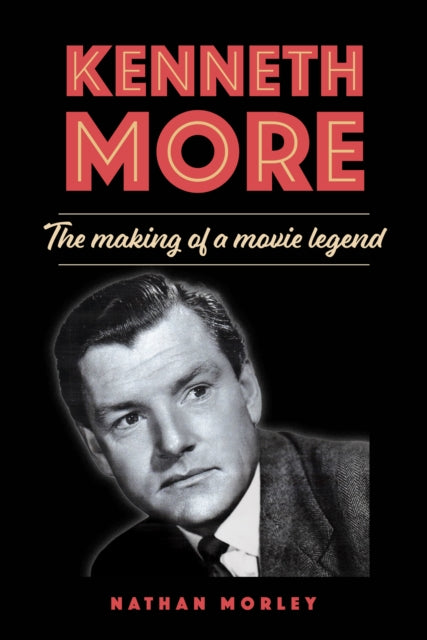 Kenneth More - Book from The Bookhouse Broughty Ferry- Just £25! Shop now