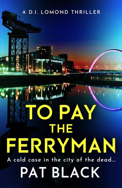To Pay the Ferryman : A D.I. Lomond Thriller - Book from The Bookhouse Broughty Ferry- Just £9.99! Shop now