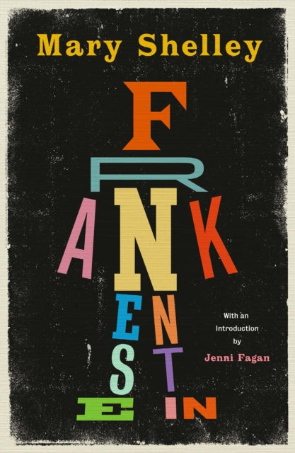 Frankenstein : New Edition of Mary Shelley's Gothic Masterpiece - Book from The Bookhouse Broughty Ferry- Just £7.99! Shop now