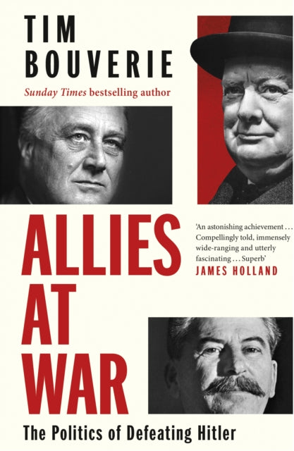 Allies at War : The Politics of Defeating Hitler - Book from The Bookhouse Broughty Ferry- Just £25! Shop now