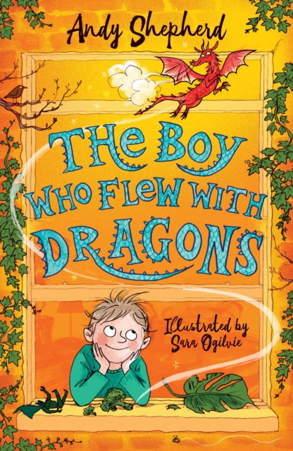The Boy Who Flew with Dragons (The Boy Who Grew Dragons 3) - Book from The Bookhouse Broughty Ferry- Just £7.99! Shop now