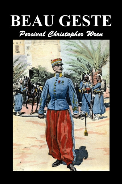 Beau Geste - Book from The Bookhouse Broughty Ferry- Just £10.99! Shop now