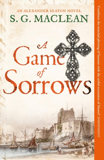 A Game of Sorrows : Alexander Seaton 2 - Book from The Bookhouse Broughty Ferry- Just £10.99! Shop now