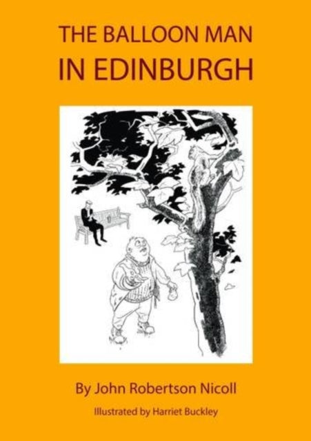 The Balloon Man in Edinburgh - Book from The Bookhouse Broughty Ferry- Just £7.95! Shop now