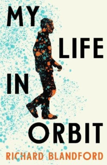My Life in Orbit - Book from The Bookhouse Broughty Ferry- Just £9.99! Shop now