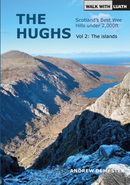 The Hughs: Vol. 2 The Islands : Scotland's Best Wee Hills under 2,000ft : 2 - Book from The Bookhouse Broughty Ferry- Just £14.99! Shop now