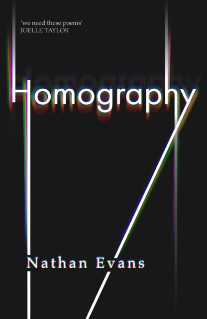 Homography : New collection by Polari Prize longlisted poet edited by TS Eliot winner Joelle Taylor - Book from The Bookhouse Broughty Ferry- Just £12.99! Shop now