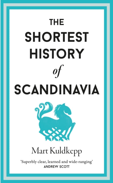 The Shortest History of Scandinavia - Book from The Bookhouse Broughty Ferry- Just £14.99! Shop now
