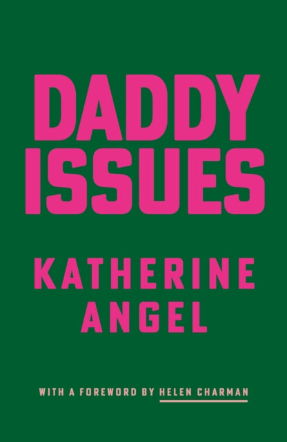 Daddy Issues - Book from The Bookhouse Broughty Ferry- Just £10.99! Shop now