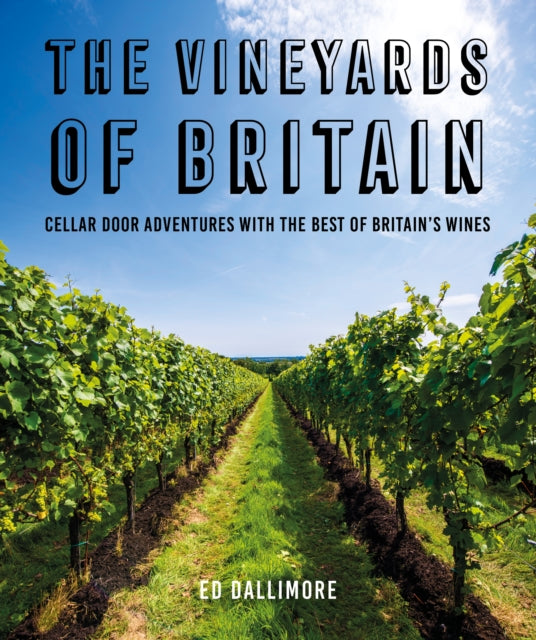 The Vineyards of Britain - Book from The Bookhouse Broughty Ferry- Just £19.99! Shop now