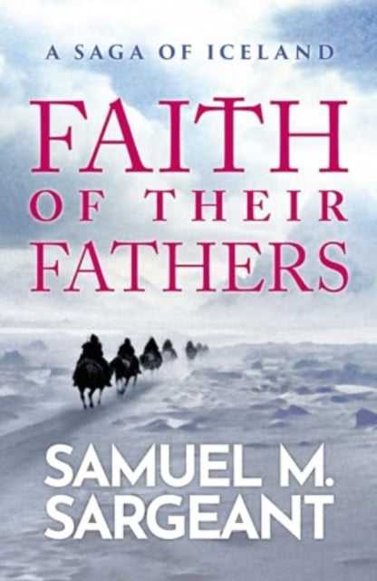 Faith of their Fathers : A Saga of Iceland - Book from The Bookhouse Broughty Ferry- Just £9.99! Shop now