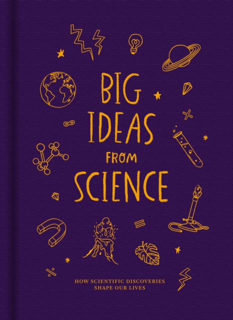 Big Ideas from Science : How scientific discoveries shape our lives - Book from The Bookhouse Broughty Ferry- Just £20! Shop now