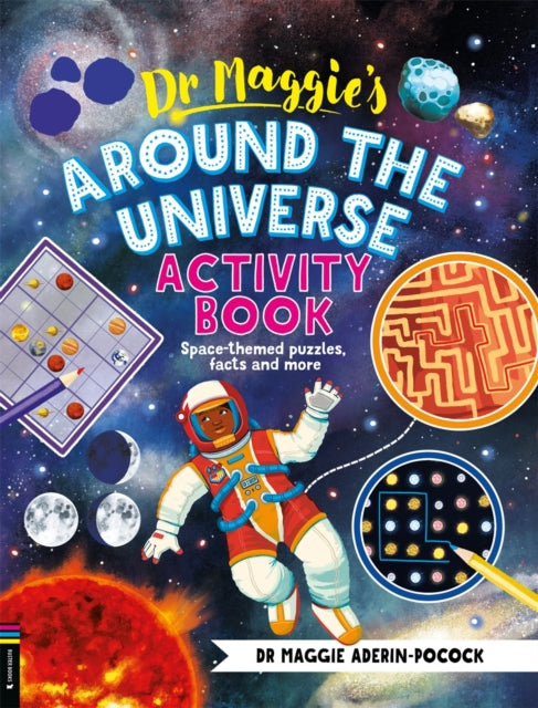 Dr Maggie’s Around the Universe Activity Book : Space-themed mazes, maths games and more - Book from The Bookhouse Broughty Ferry- Just £7.99! Shop now